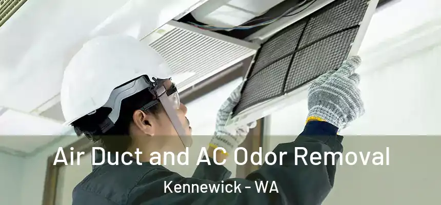  Air Duct and AC Odor Removal Kennewick - WA