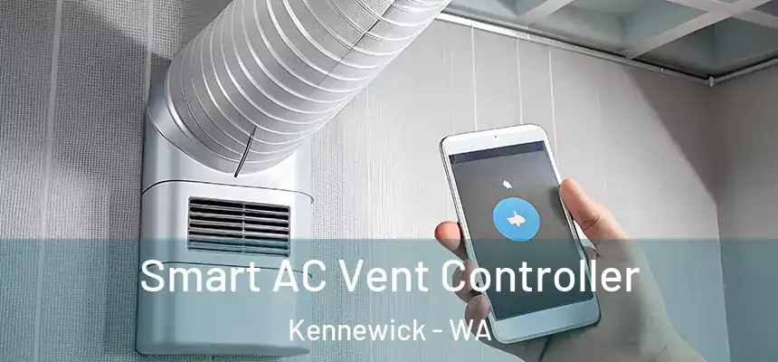  Smart AC Vent Controller Kennewick - WA